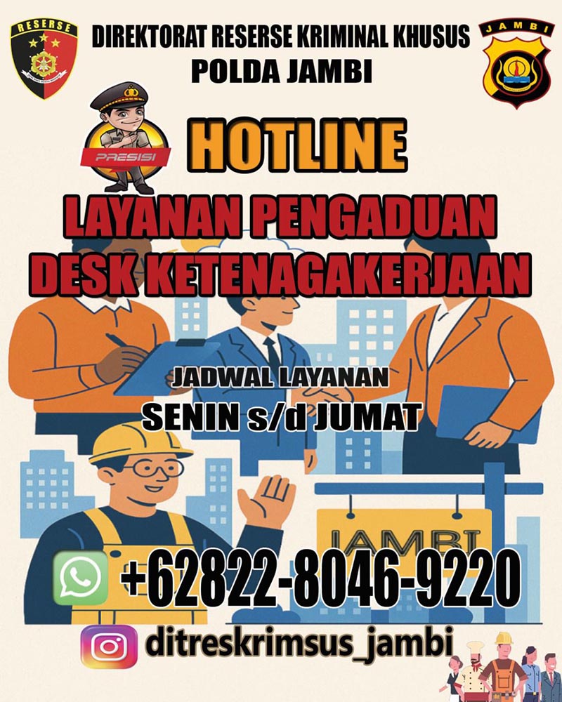 Layanan Pengaduan Ketenagakerjaan Melalui Desk Khusus Polda Jambi. GRAFIS : IST