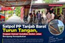 Satpol PP Tanjab Barat Bersama Camat, Aparat Desa dan Warga Saat Peninjauan Bangunan Diatas Badan Jalan (LT)