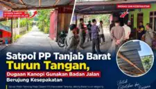 Satpol PP Tanjab Barat Bersama Camat, Aparat Desa dan Warga Saat Peninjauan Bangunan Diatas Badan Jalan (LT)