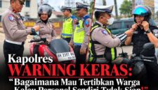 Kapolres Warning Keras: Bagaimana Mau Tertibkan Warga Kalau Personel Sendiri Tidak Siap!
