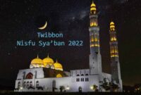 Twibbon Nisfu Sya’ban 2022. GRAFIS : Istimewa