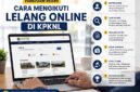 Infografis panduan resmi langkah-langkah mengikuti lelang secara online melalui portal resmi Direktorat Jenderal Kekayaan Negara (DJKN) Kementerian Keuangan di situs lelang.go.id. (FOTO : Dok. Istimewa/LT)