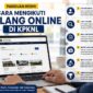 Infografis panduan resmi langkah-langkah mengikuti lelang secara online melalui portal resmi Direktorat Jenderal Kekayaan Negara (DJKN) Kementerian Keuangan di situs lelang.go.id. (FOTO : Dok. Istimewa/LT)