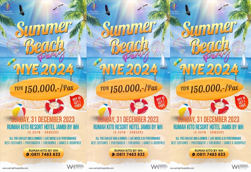 Malam Pergantian Tahun Baru 2024, Rumah Kito Resort Hotel Jambi BY WH Hadirkan Summer Beach Party !!. GRAFIS : RKH