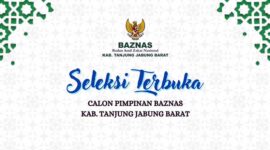 Seleksi Terbuka Calon Pimpinan BAZNAS Kabupaten Tanjung Jabung Barat. GRAFIS : PANITIA